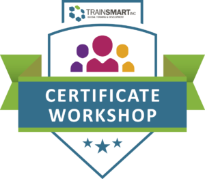 Certificate of Completion Badge For TrainSMART's 3-Day Train-The-Trainer Course In Orlando, Florida.