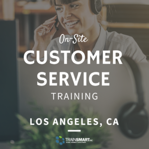 TrainSMART delivers on-site custom tailored customer service training to companies throughout los angeles, anaheim, long beach, irvine and san diego, california. 