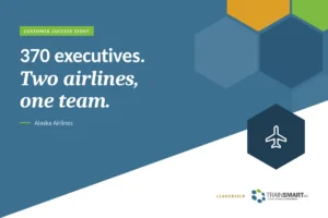 370 executives. Two airlines, one team. TRAINSMART customer success story: Executive Leadership Training for Alaska Airlines’ Merger Integration.