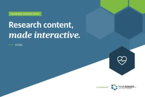 Research content, made interactive. TRAINSMART customer success story: Custom eLearning Development For Healthcare Research Organization.