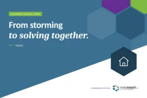 From storming to solving together. TRAINSMART customer success story: Strengthening Communication & Problem Solving For Roofing Manufacturer.